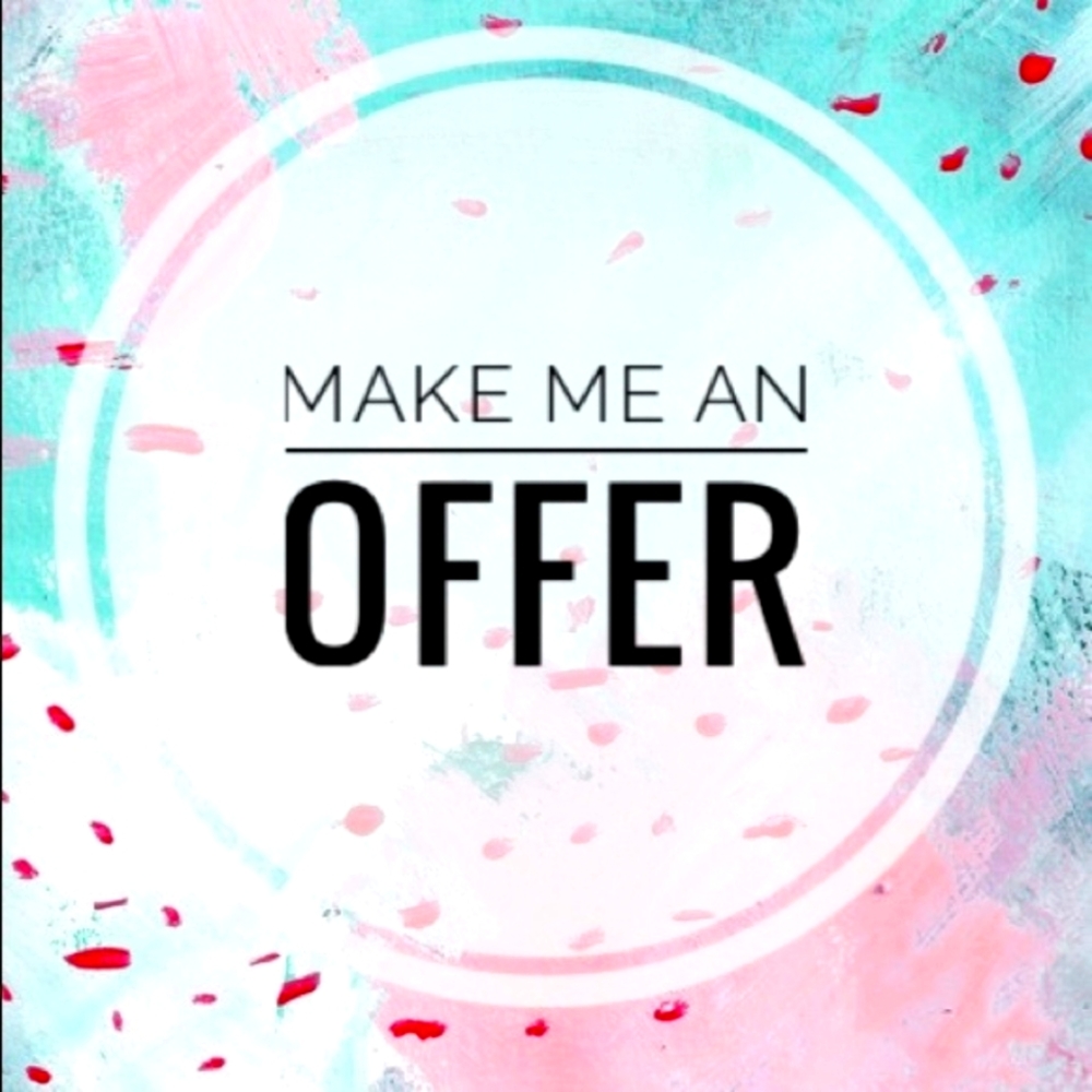 Make an offer 🫴 I usually accept all reasonable offers